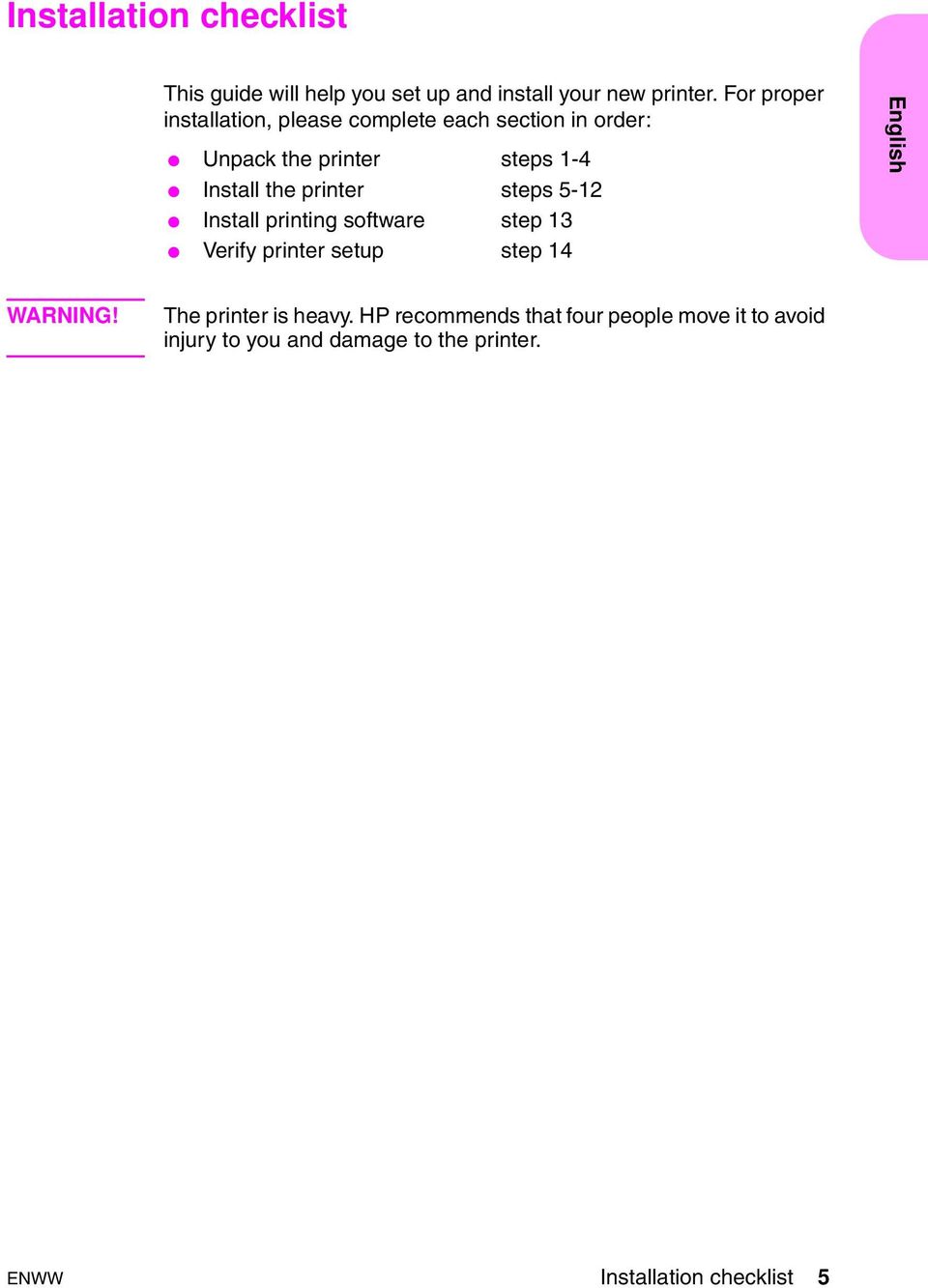 printer steps 5-12 Install printing software step 13 Verify printer setup step 14 English WARNING!