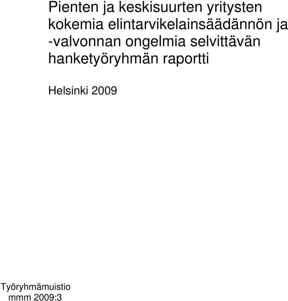 ongelmia selvittävän hanketyöryhmän