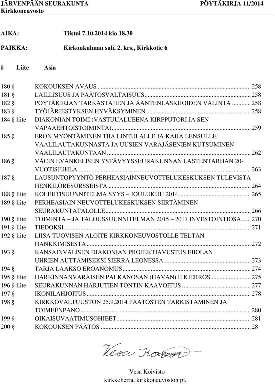 .. 258 184 liite DIAKONIAN TOIMI (VASTUUALUEENA KIRPPUTORI JA SEN VAPAAEHTOISTOIMINTA).