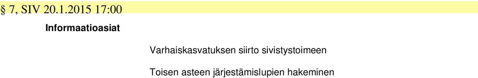 Varhaiskasvatuksen siirto