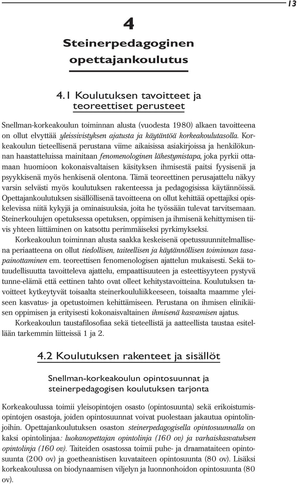 korkeakoulutasolla.