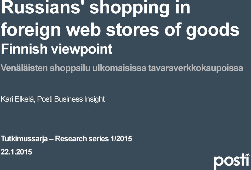 ulkomaisissa tavaraverkkokaupoissa Kari Elkelä,
