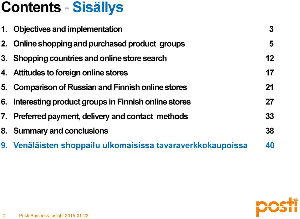 Comparison of Russian and Finnish online stores 21 6. Interesting product groups in Finnish online stores 27 7.