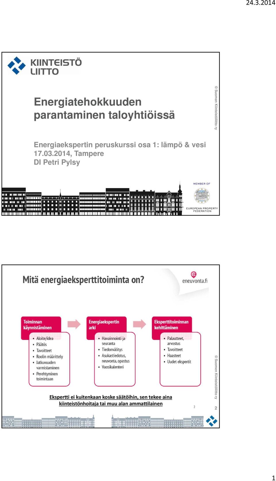 2014, Tampere DI Petri Pylsy Ekspertti ei kuitenkaan koske