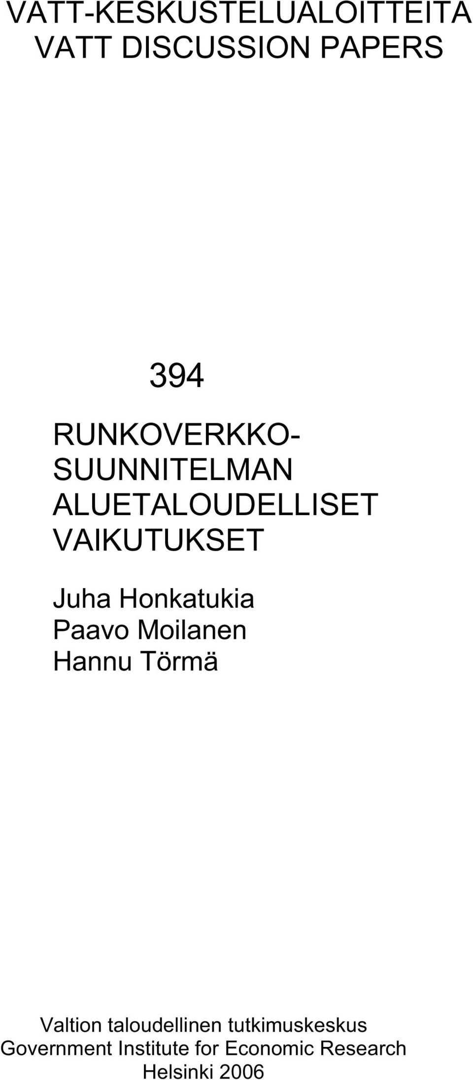 Honkatukia Paavo Moilanen Hannu Törmä Valtion taloudellinen