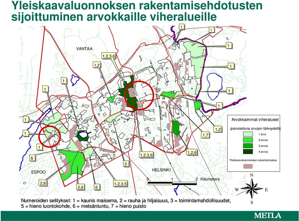 ## HELSINKI 0 2 Kilometers # 3 arvoa 4 arvoa Yleiskaavaluonnoksen rakentamisalue N W E Numeroiden selitykset: =