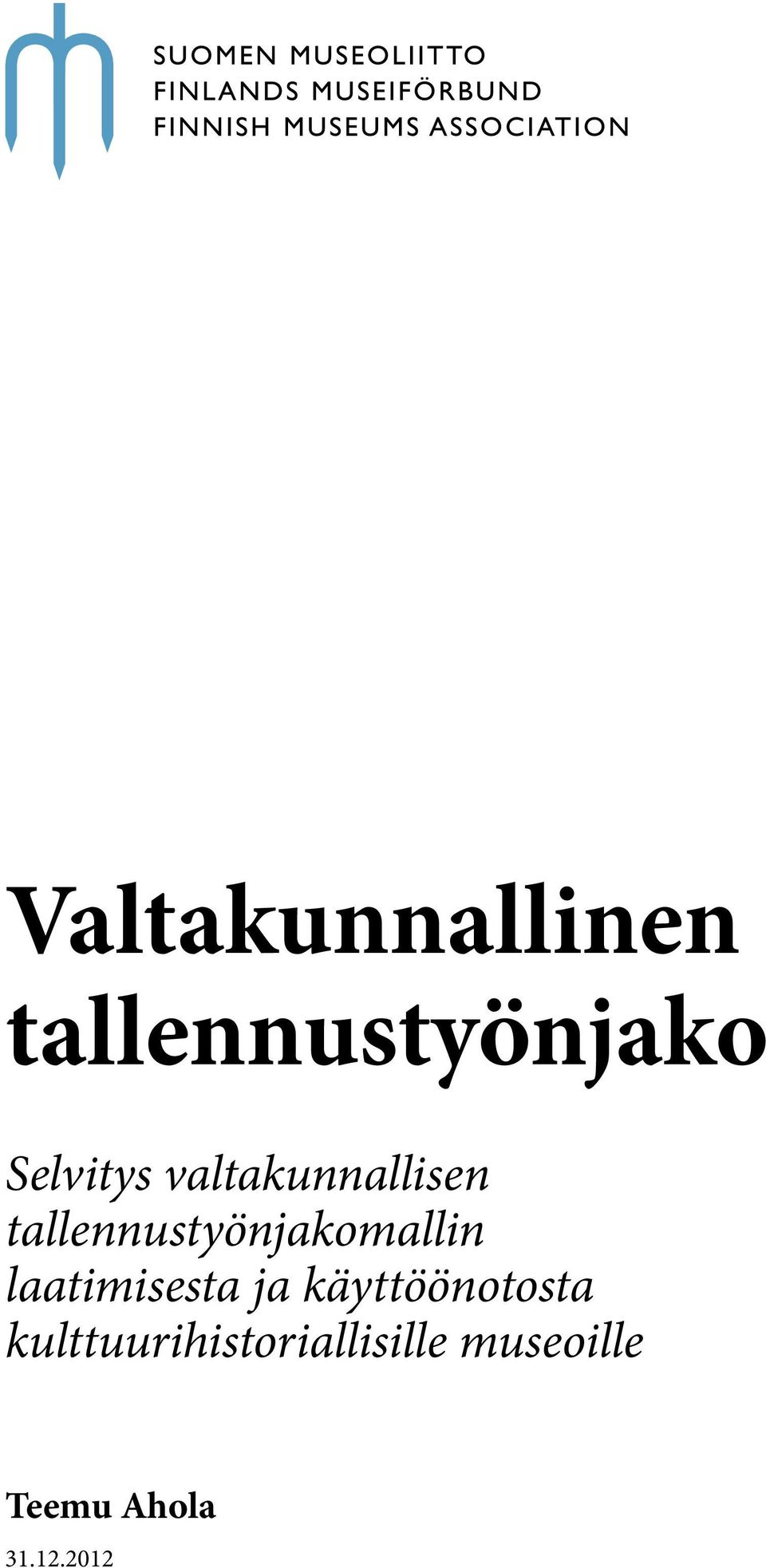 laatimisesta ja käyttöönotosta