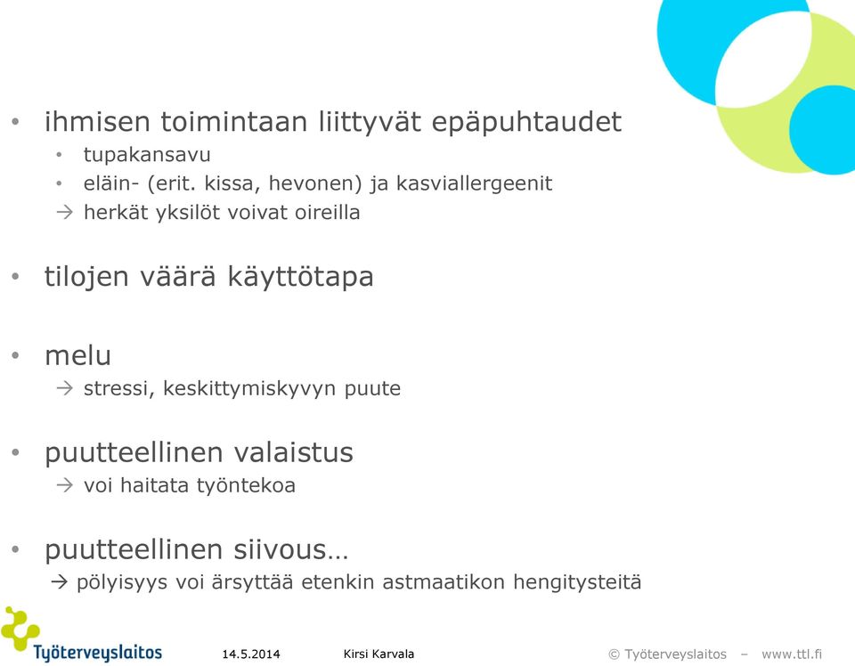 käyttötapa melu stressi, keskittymiskyvyn puute puutteellinen valaistus voi