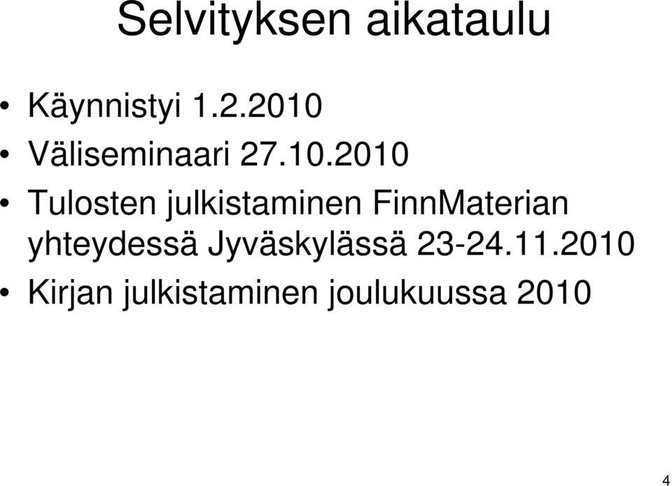 julkistaminen FinnMaterian yhteydessä