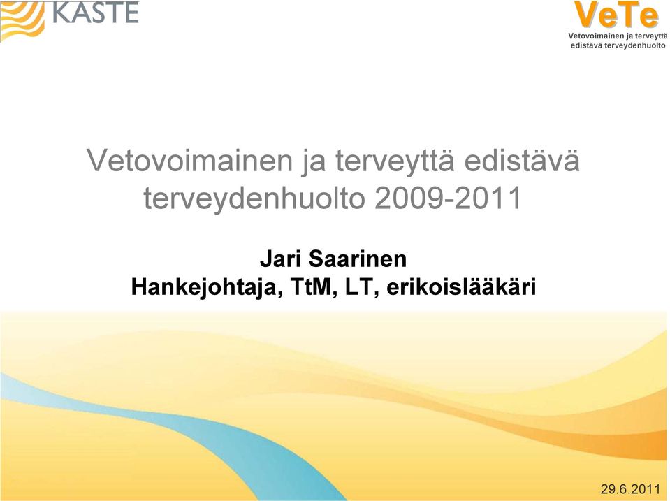 2009-2011 Jari Saarinen