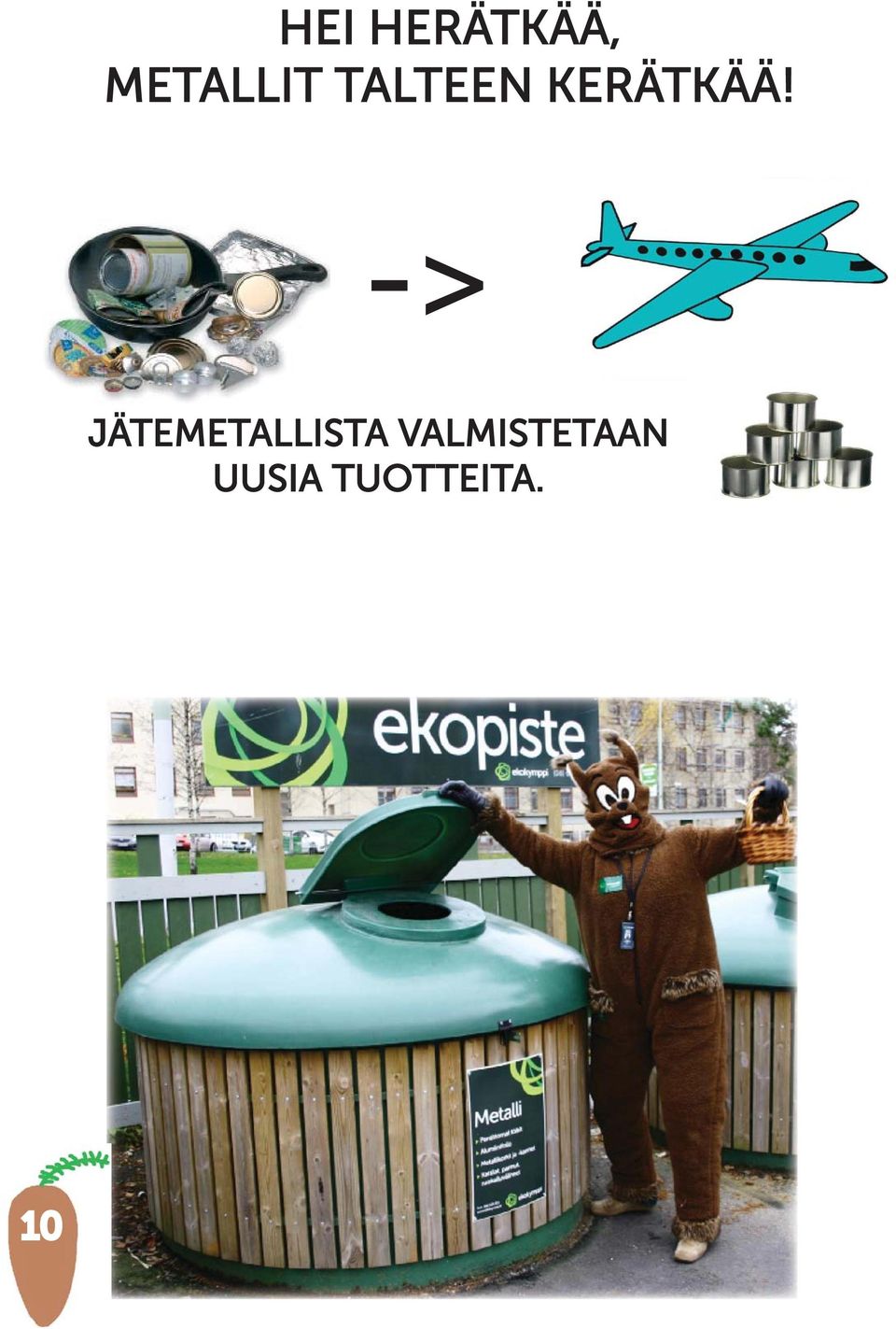 -> JÄTEMETALLISTA