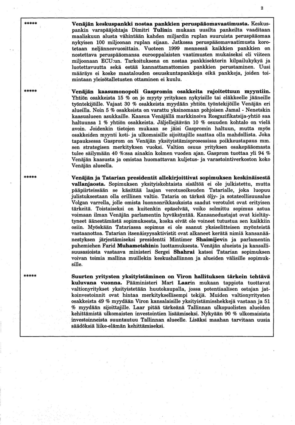 Jatkossa peruspääomavaatimusta korotetaan neljännesvuosittain.