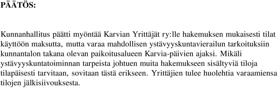 paikoitusalueen Karvia-päivien ajaksi.