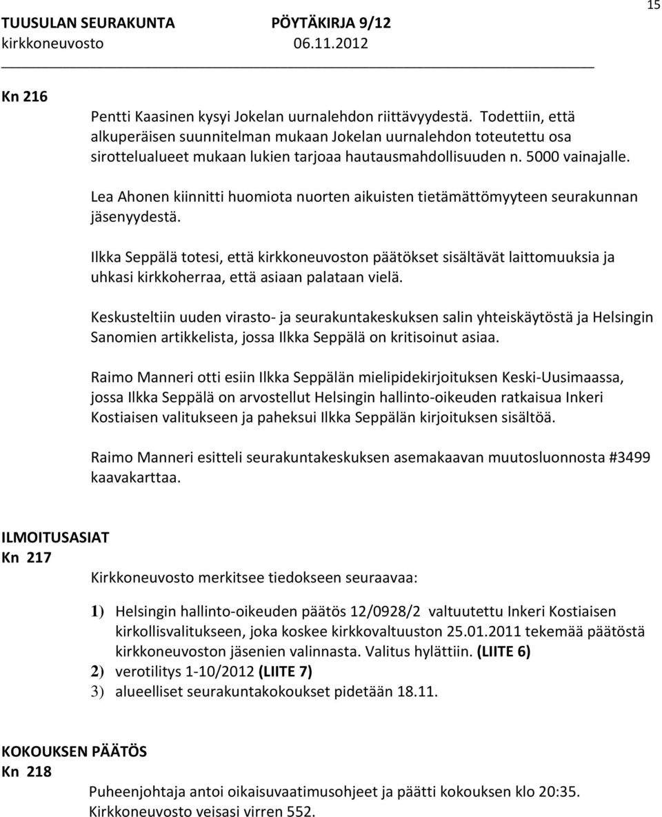 Lea Ahonen kiinnitti huomiota nuorten aikuisten tietämättömyyteen seurakunnan jäsenyydestä.