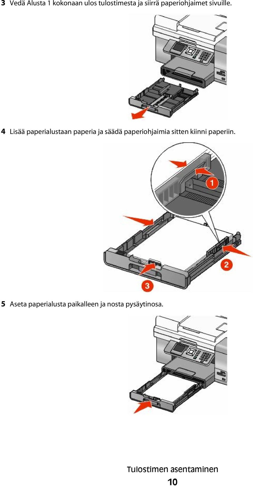 4 Lisää paperialustaan paperia ja säädä paperiohjaimia