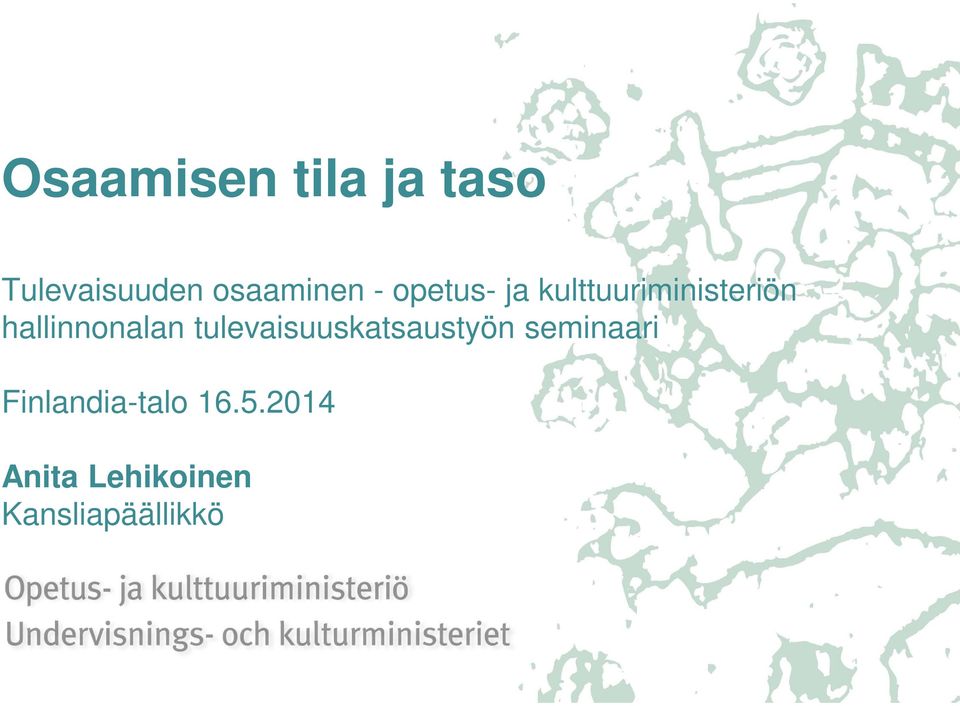 hallinnonalan tulevaisuuskatsaustyön seminaari