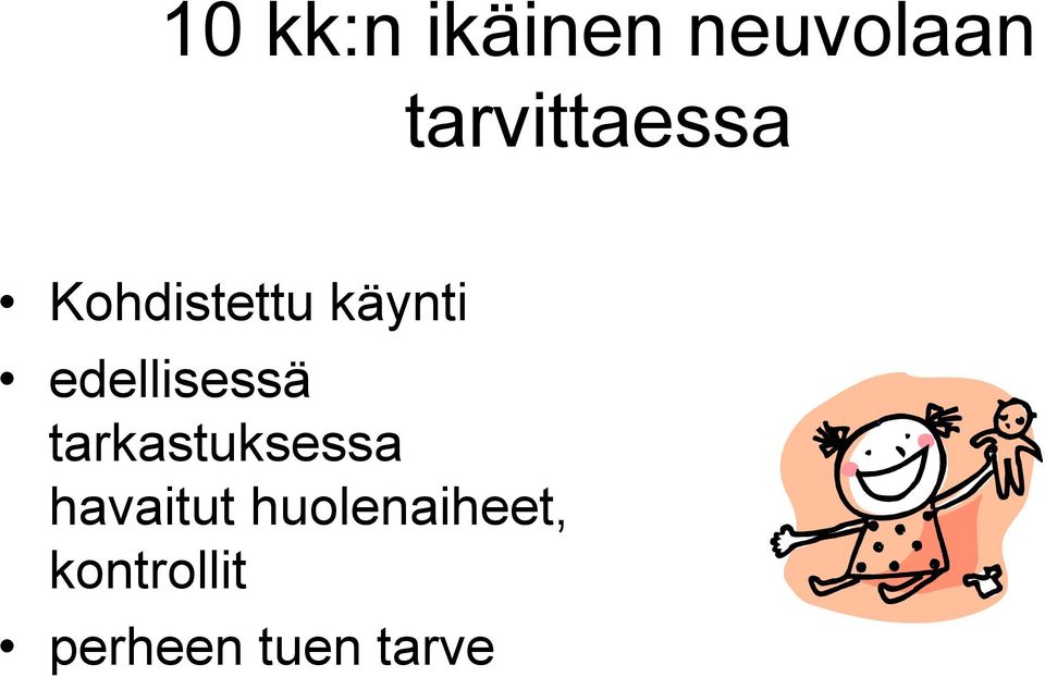 edellisessä tarkastuksessa