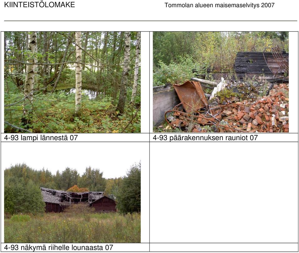 lännestä 07 4-93 päärakennuksen