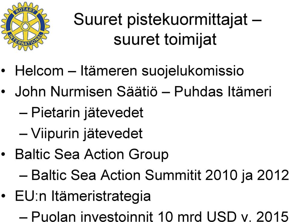 jätevedet Viipurin jätevedet Baltic Sea Action Group Baltic Sea