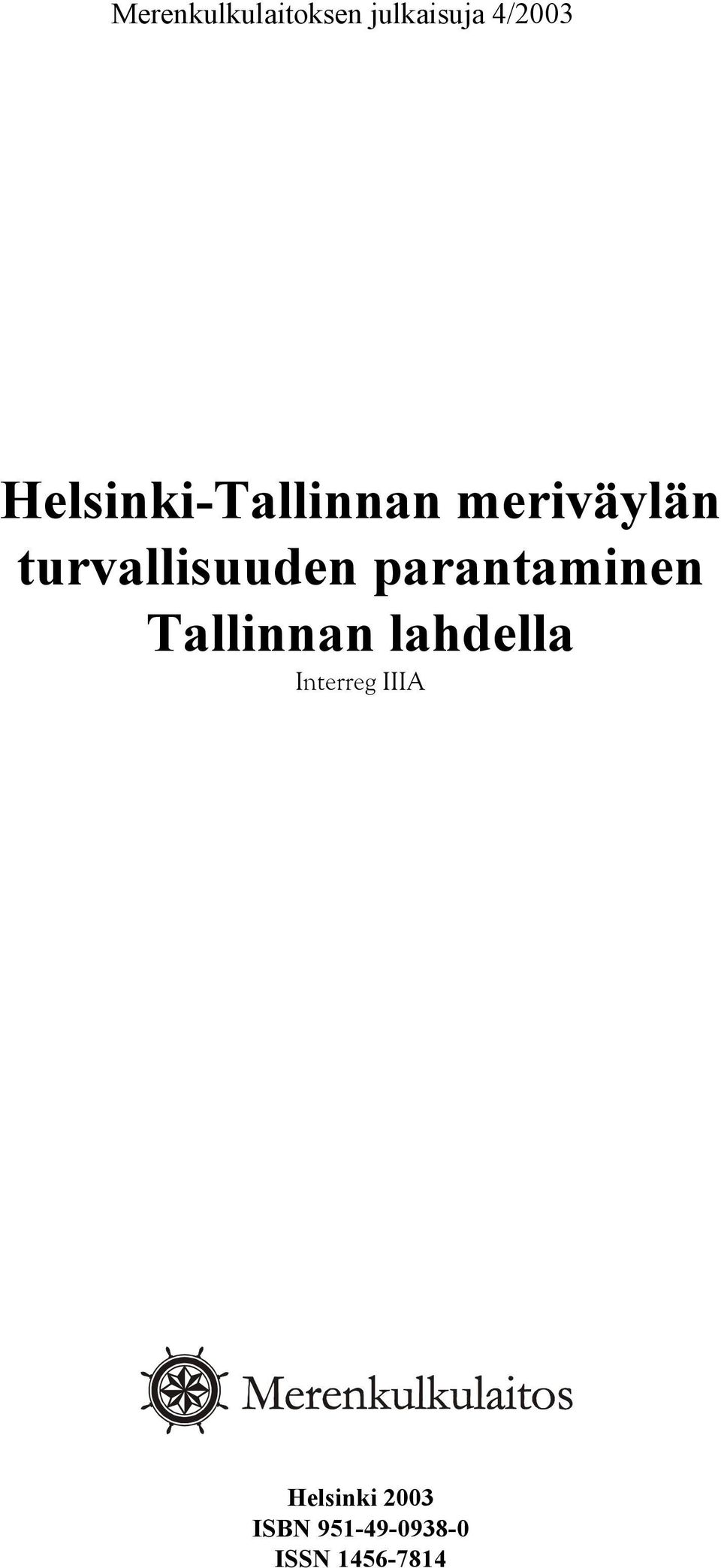 turvallisuuden parantaminen Tallinnan