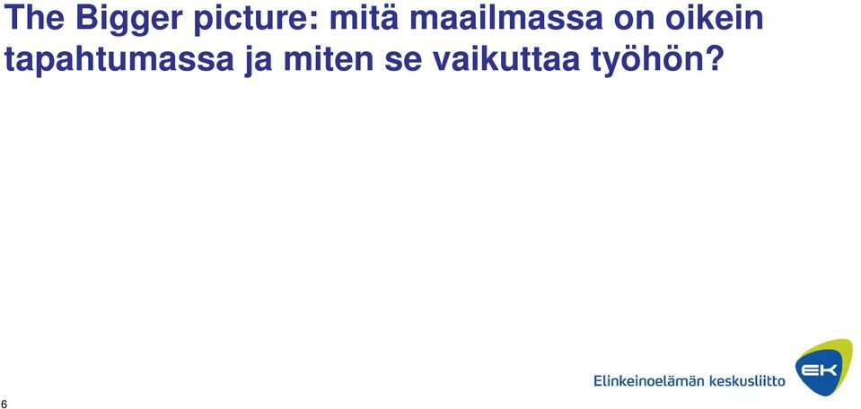 oikein tapahtumassa ja