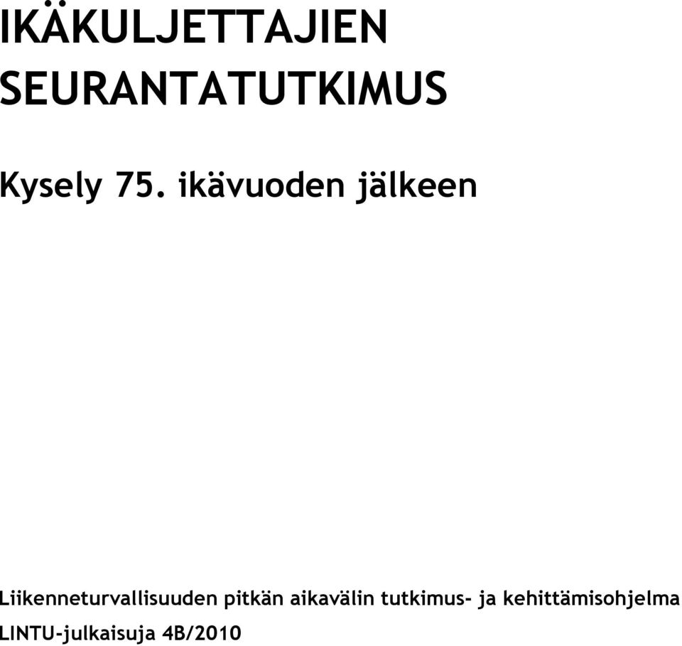 Liikenneturvallisuuden pitkän aikavälin