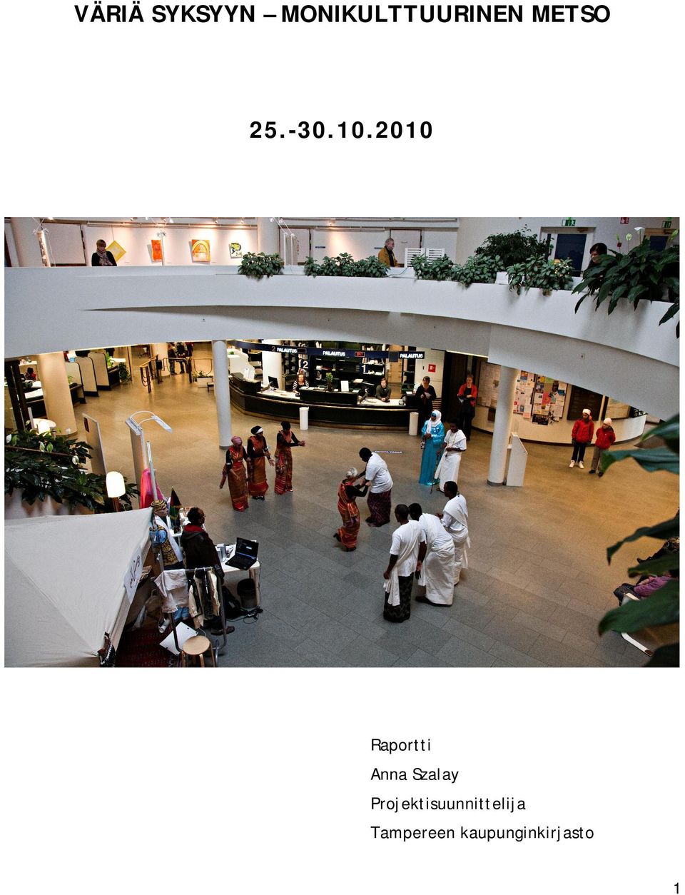 2010 Raportti Anna Szalay