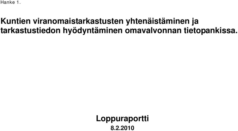 yhtenäistäminen ja tarkastustiedon