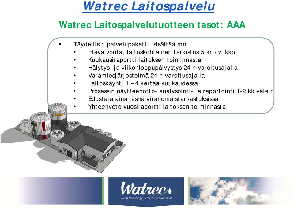 viikonloppupäivystys 24 h varoitusajalla Varamiesjärjestelmä 24 h varoitusajalla Laitoskäynti 1 4 kertaa kuukaudessa