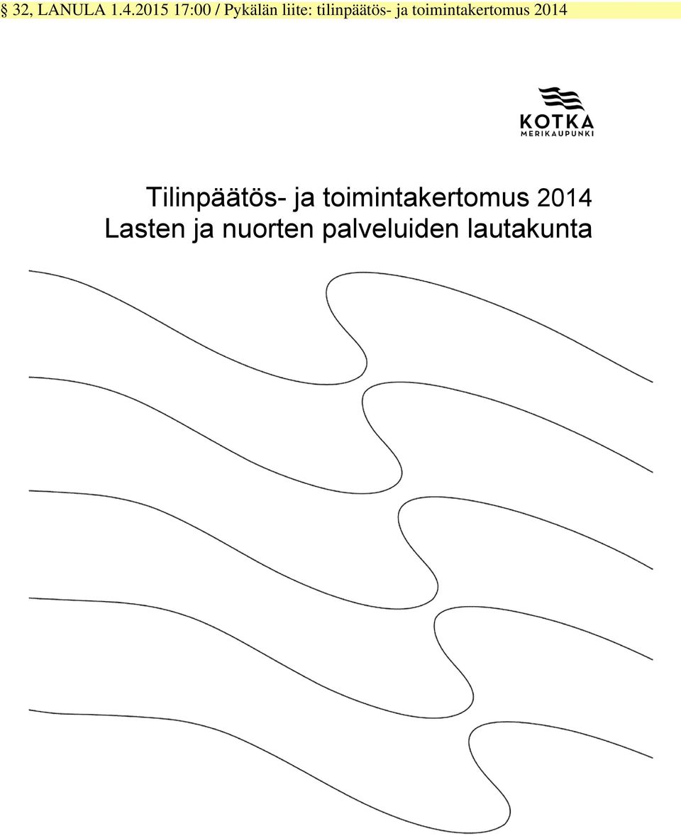 tilinpäätös- ja toimintakertomus 2014