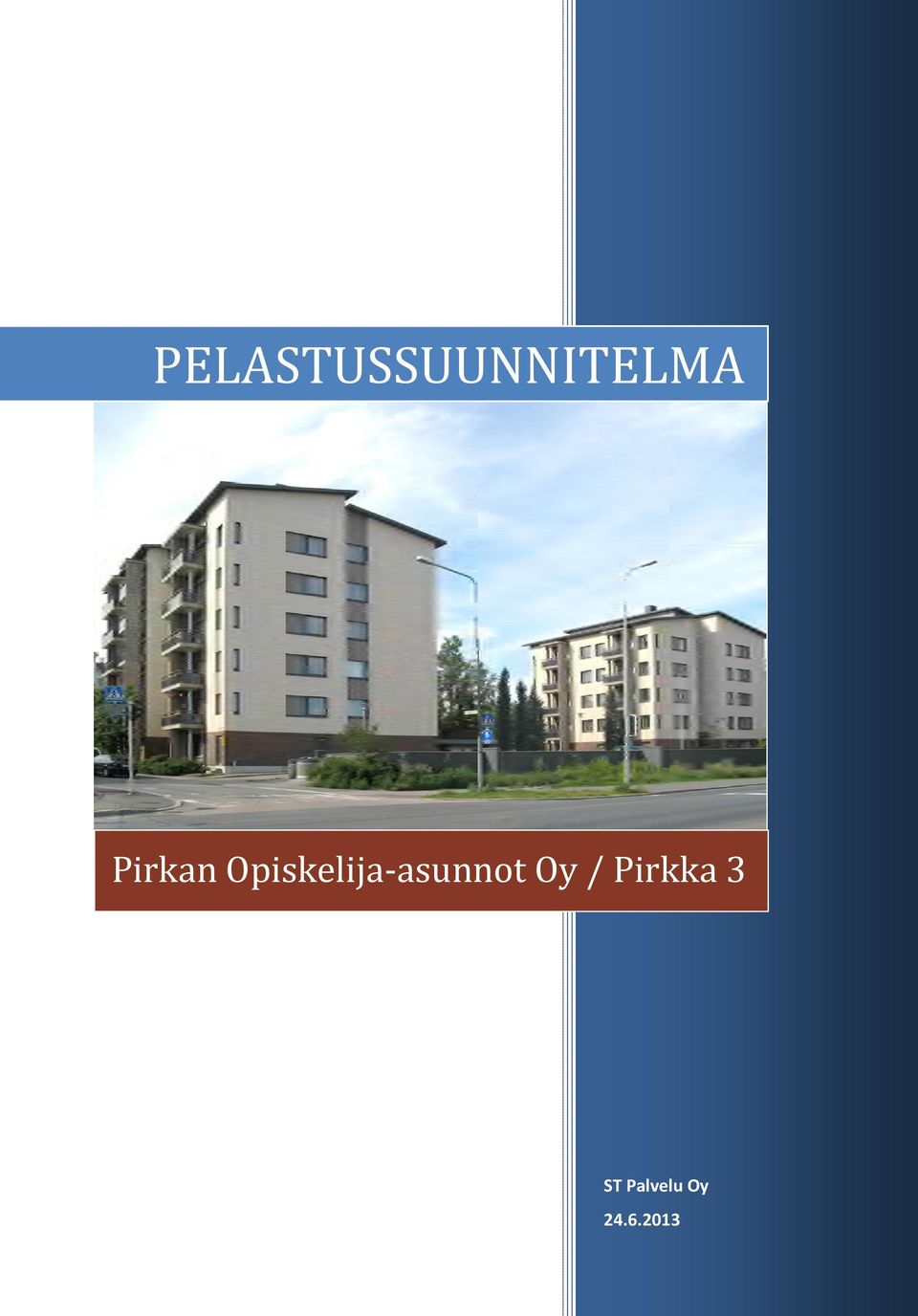 asunnot Oy / Pirkka