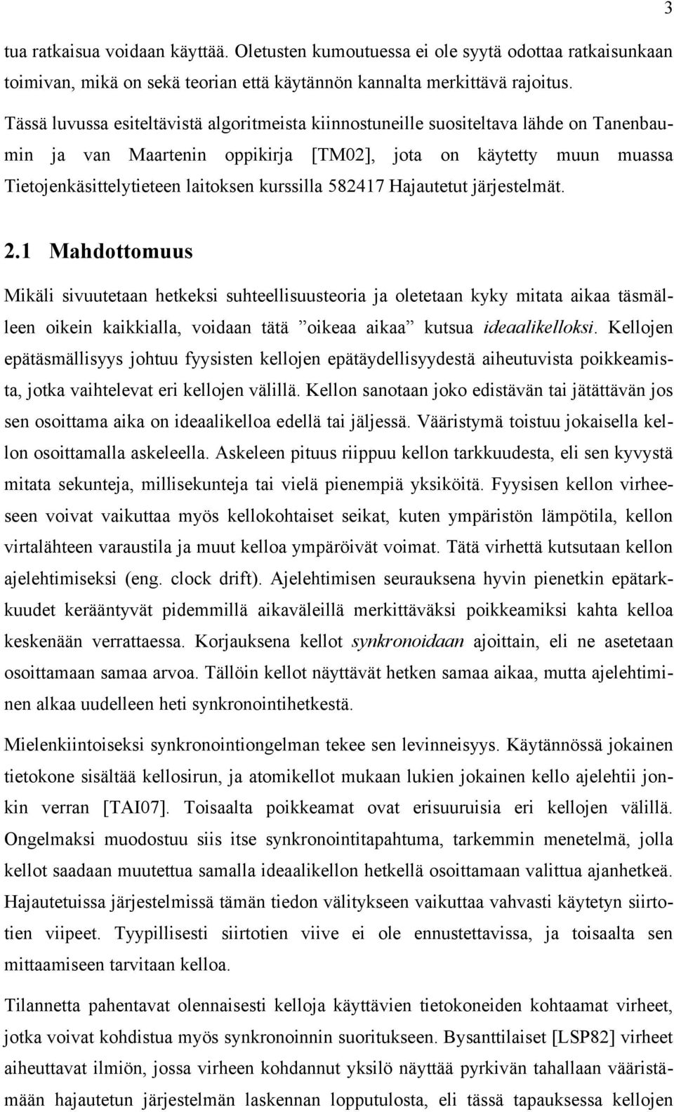 kurssilla 582417 Hajautetut järjestelmät. 2.