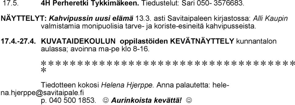 NÄYTTELYT: Kahvipussin uusi elämä 13.