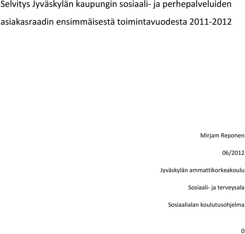 toimintavuodesta 2011-2012 Mirjam Reponen 06/2012