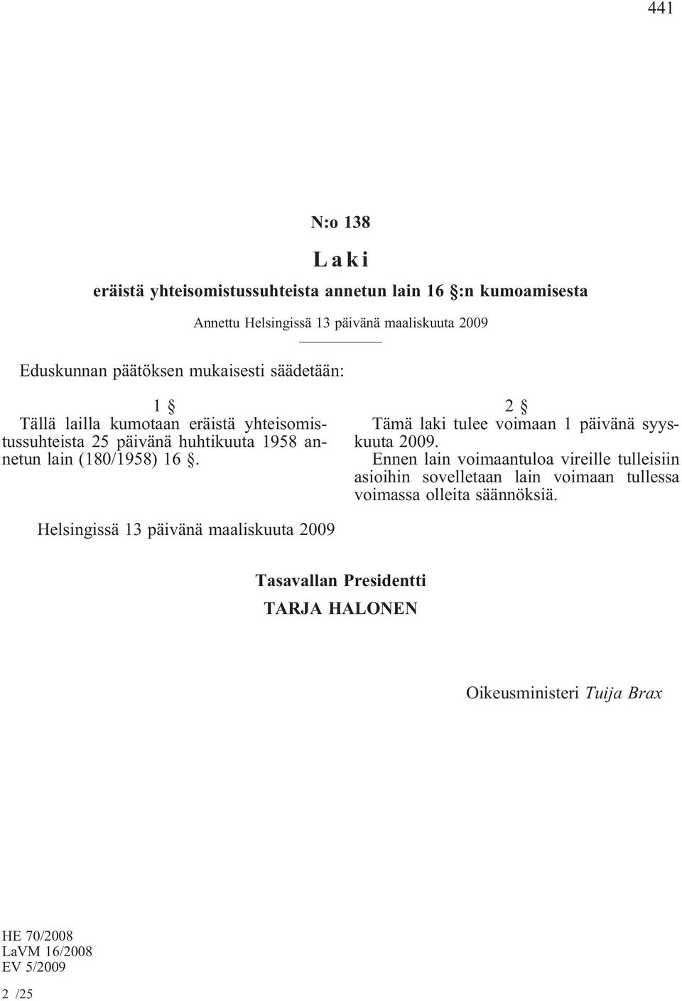 lailla kumotaan eräistä yhteisomistussuhteista 25