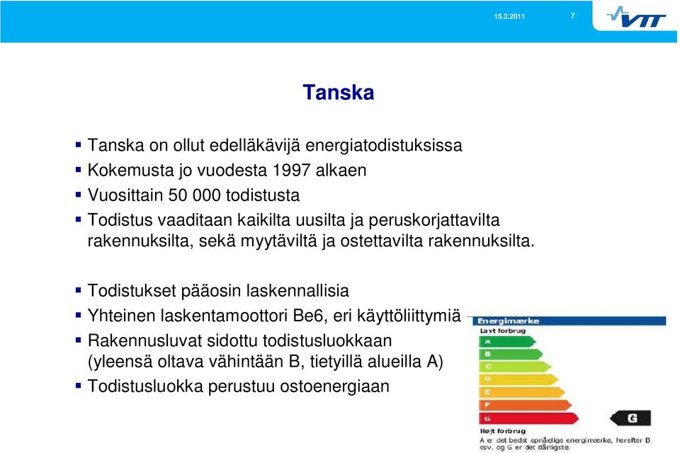 ostettavilta rakennuksilta.