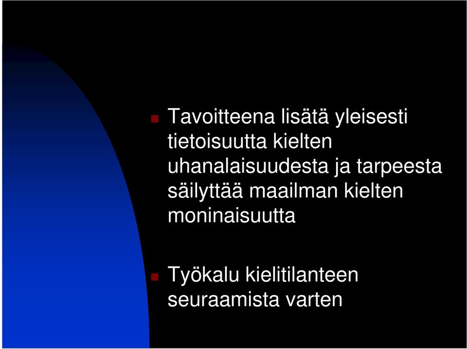 tarpeesta säilyttää maailman kielten