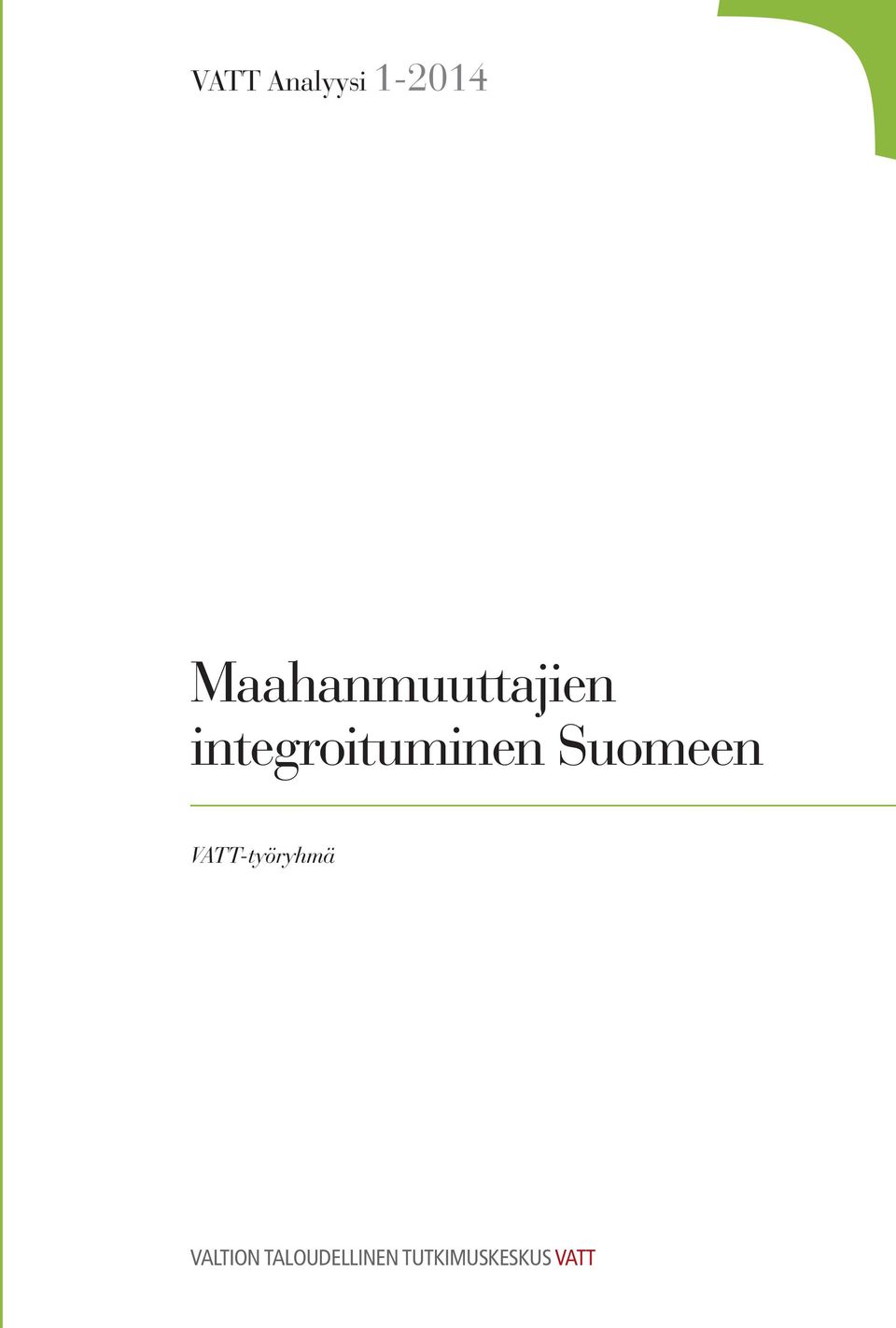 integroituminen Suomeen