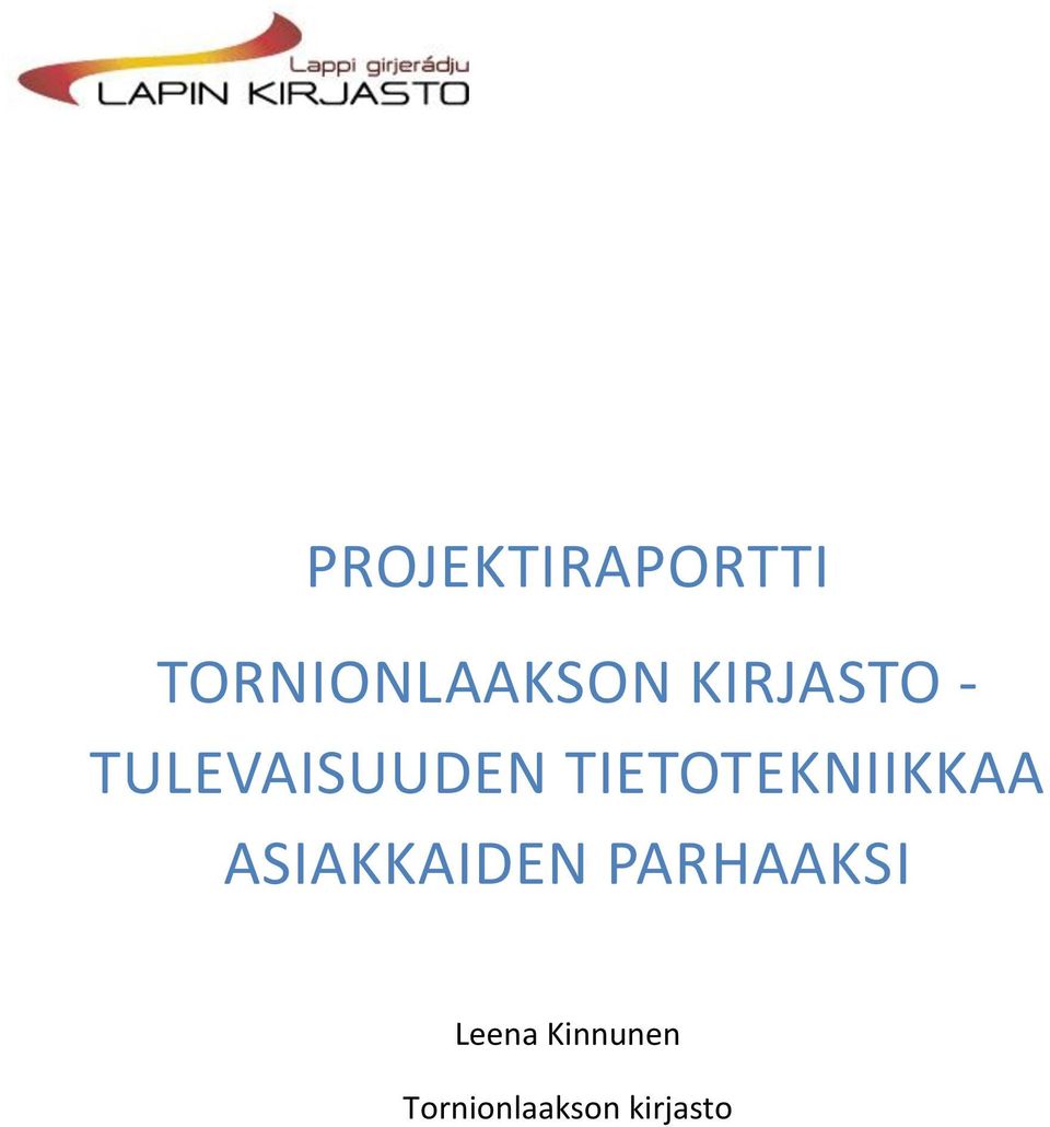 TIETOTEKNIIKKAA ASIAKKAIDEN