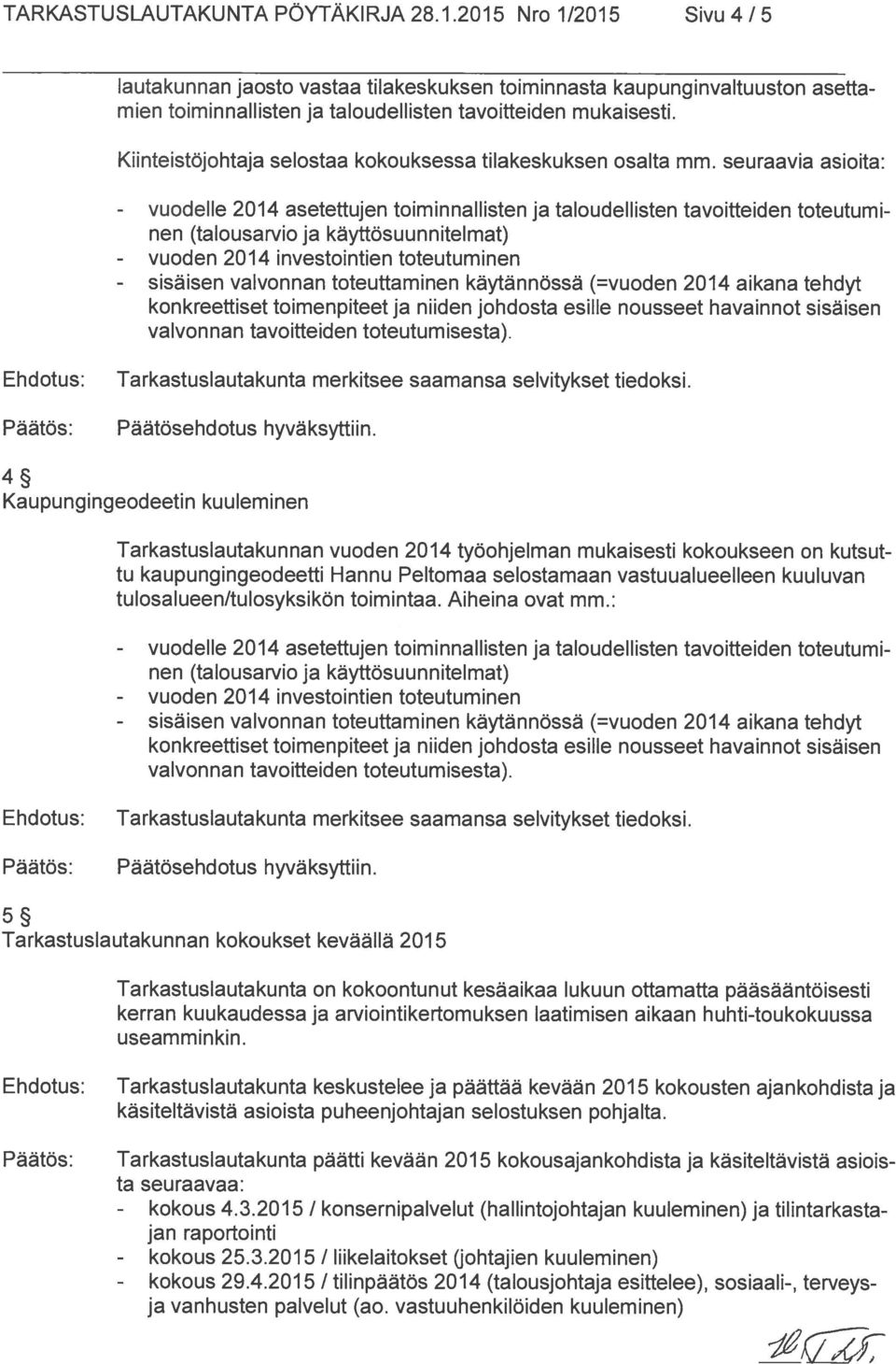 Kiinteistöjohtaja selostaa kokouksessa tilakeskuksen osalta mm.