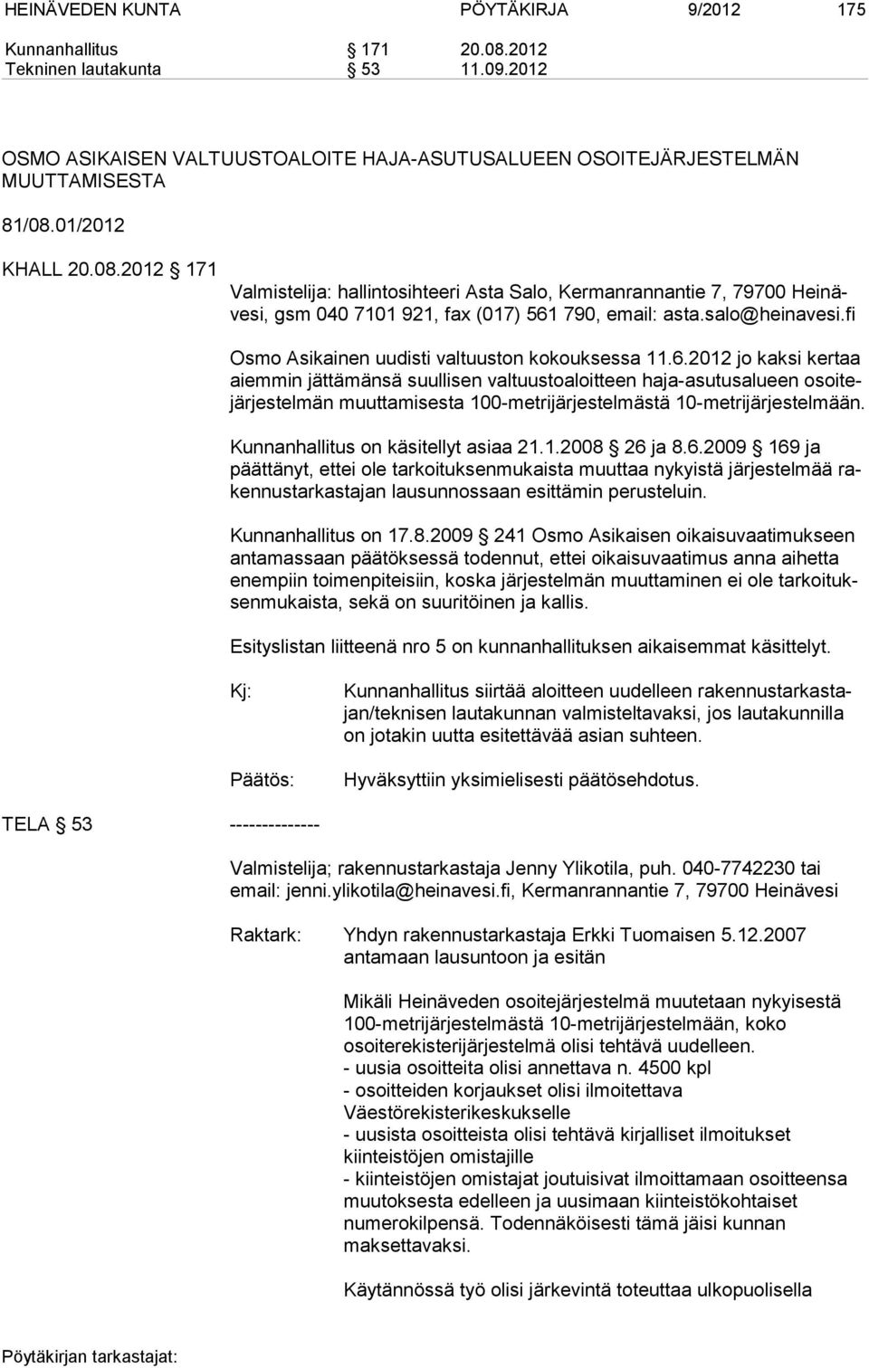 fi Osmo Asikainen uudisti valtuuston kokouksessa 11.6.