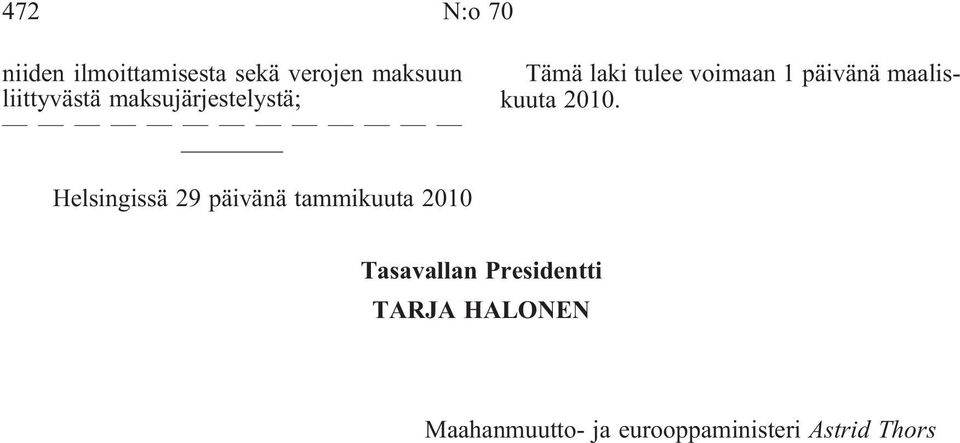 päivänä maaliskuuta Helsingissä 29 päivänä tammikuuta 2010