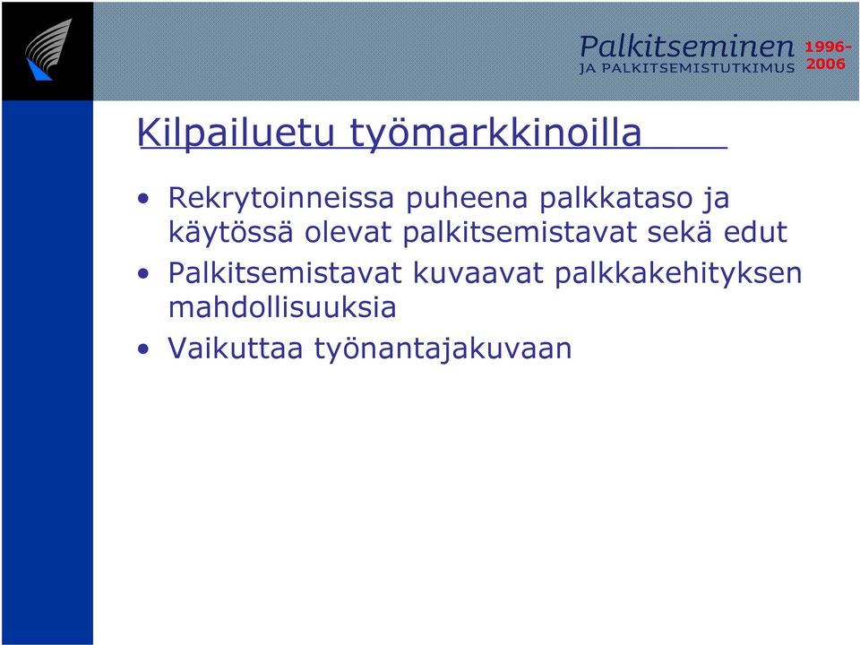 palkitsemistavat sekä edut Palkitsemistavat