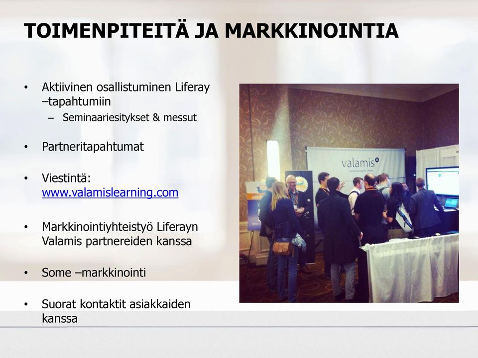 Viestintä: www.valamislearning.