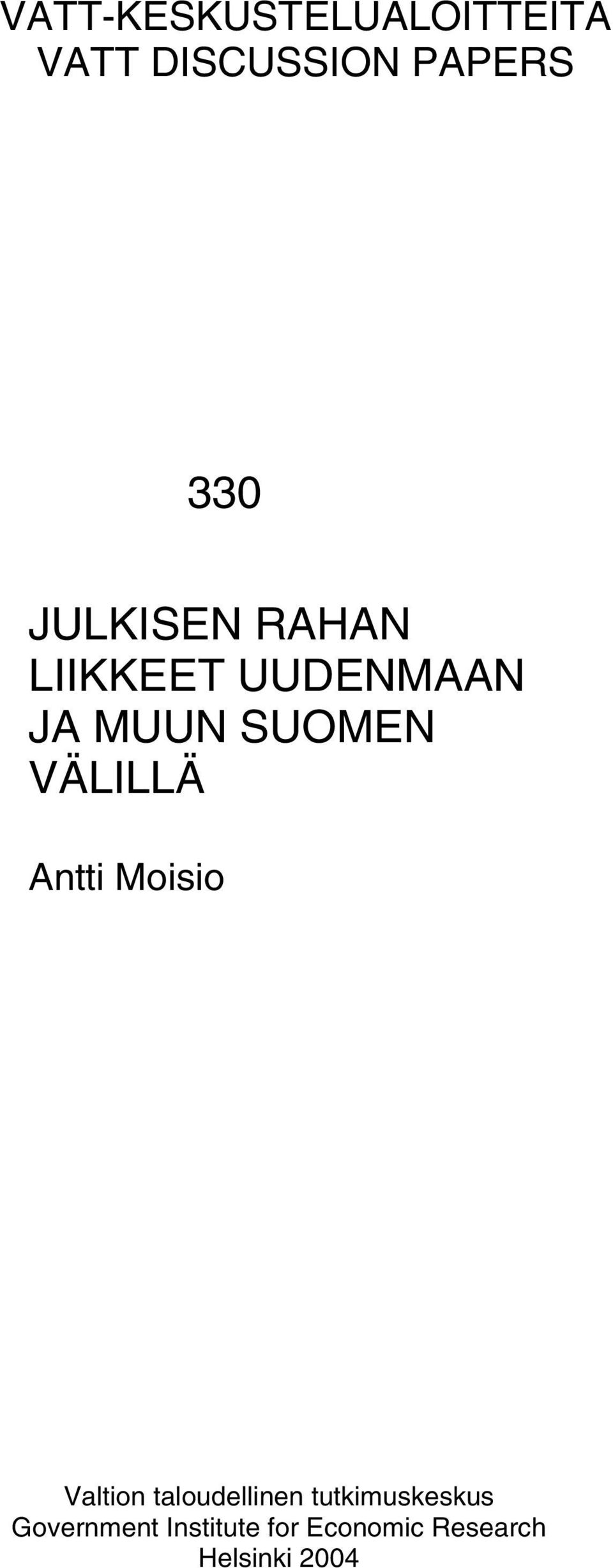 VÄLILLÄ Antti Moisio Valtion taloudellinen