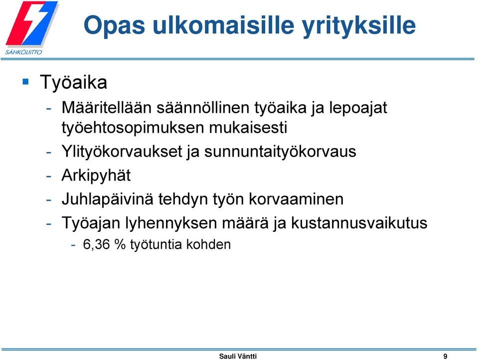 sunnuntaityökorvaus - Arkipyhät - Juhlapäivinä tehdyn työn korvaaminen