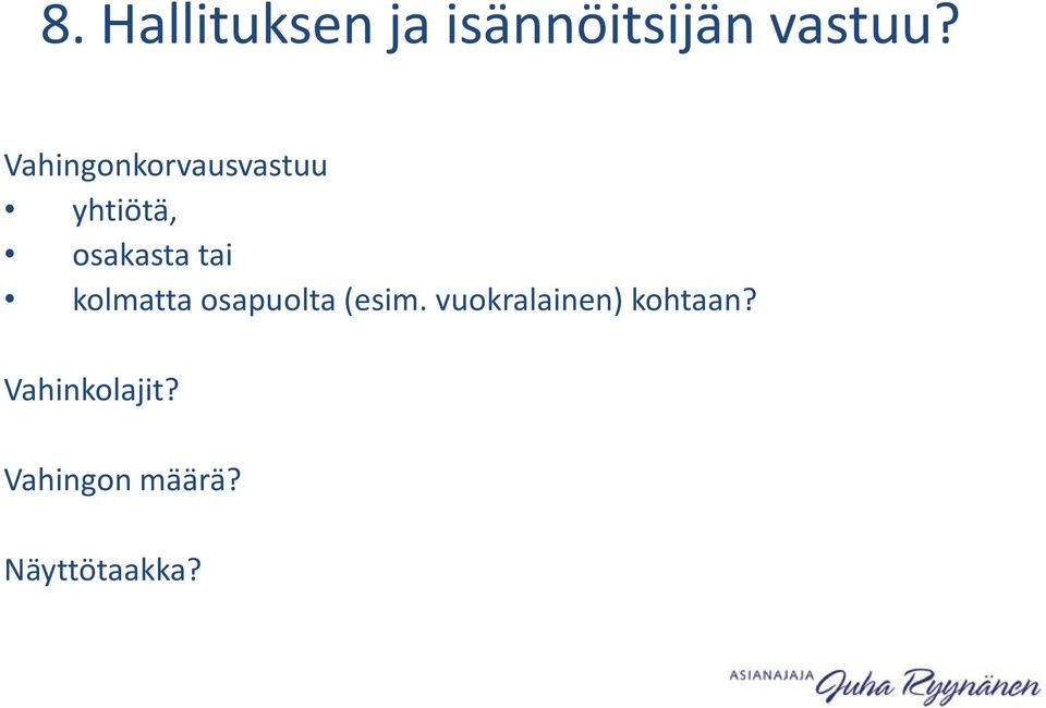 kolmatta osapuolta (esim.