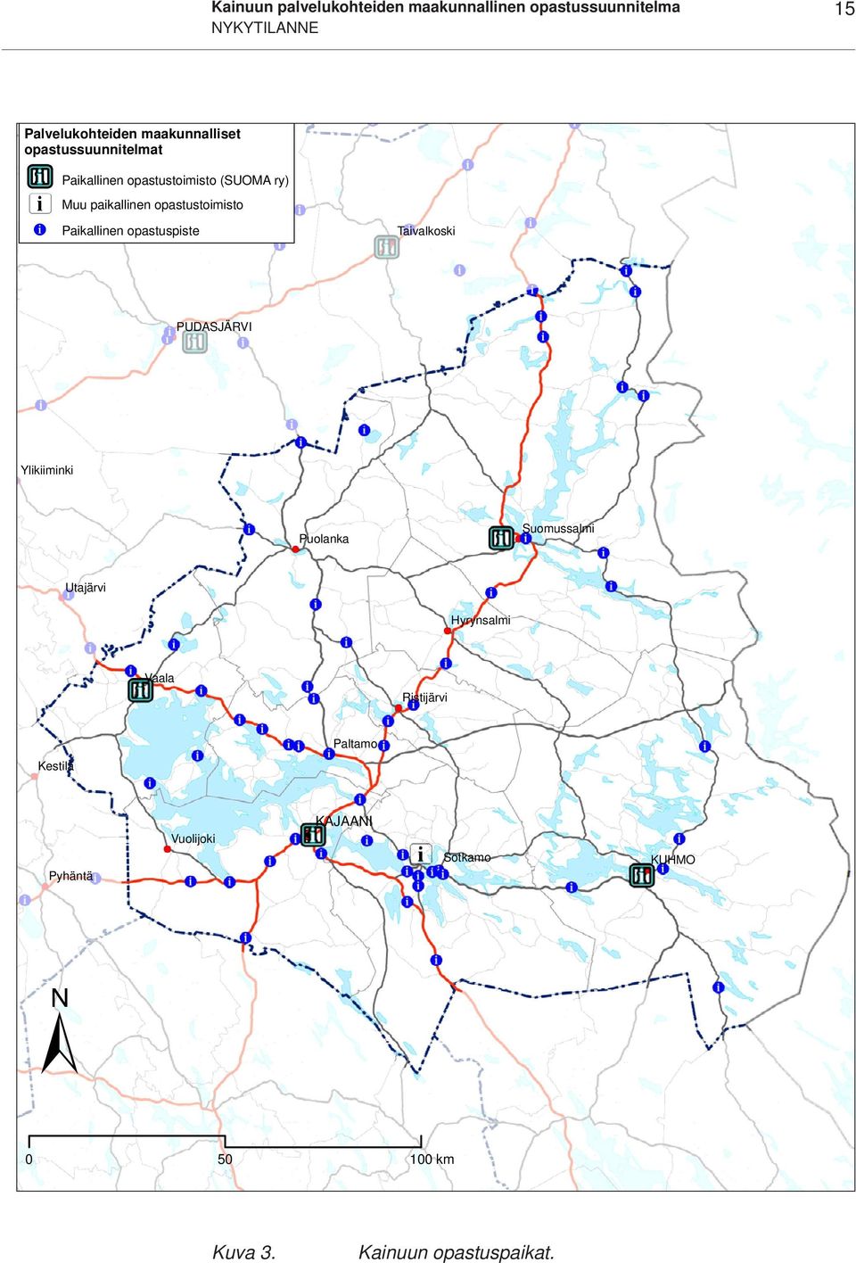 b Paikallinen opastuspiste Taivalkoski PUDASJÄRVI Ylikiiminki Puolanka Suomussalmi Utajärvi Hyrynsalmi