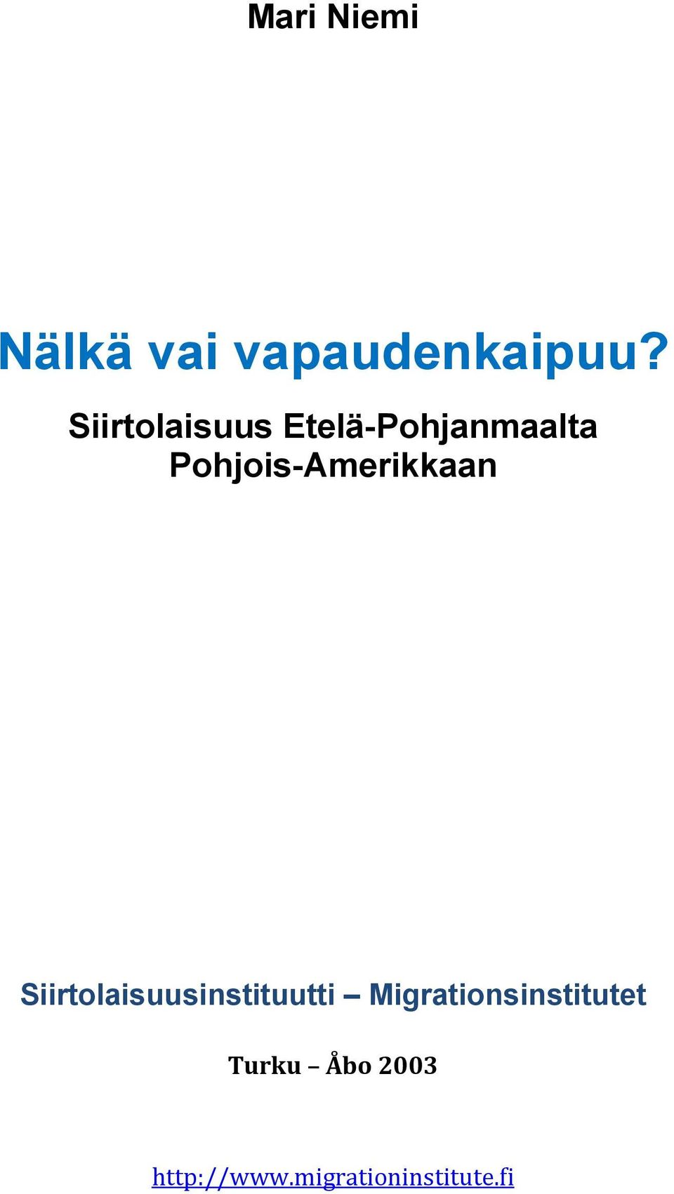 Pohjois-Amerikkaan Siirtolaisuusinstituutti