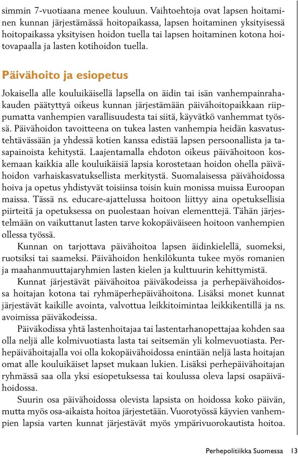 kotihoidon tuella.